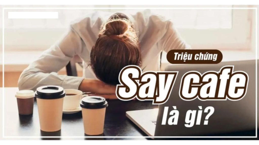 bieu-hien-say-cafe