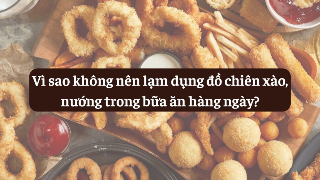 vi-sao-khong-nen-lam-dung-do-chien-xao